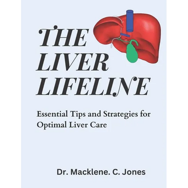 The Liver Lifeline: Essential Tips and Strategies for Optimal Liver Care