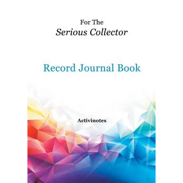 For The Serious Collector Record Journal Book