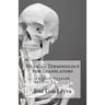 Medical Terminology for Translators: English-Spanish Medical Terms