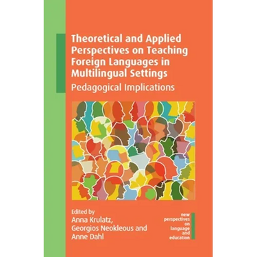 Theoretical and Applied Perspectives on Teaching Foreign Languages in Multilingual Settings: Pedagogical Implications