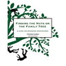 Finding the Nuts on the Family Tree: A Guide for Beginning Researchers