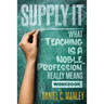 Supply It: What "Teaching Is A Noble Profession" Really Means Workbook