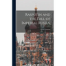 Rasputin and the Fall of Imperial Russia.