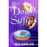Her Donut Shifters: A Spicy Romcom