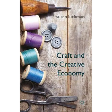 Craft and the Creative Economy