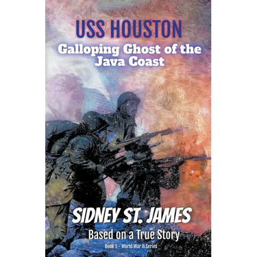 USS Houston - Galloping Ghost of the Java Coast