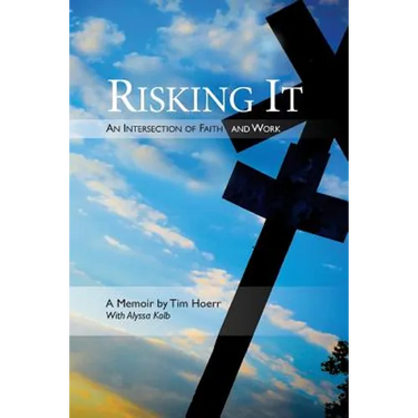 Risking It: An Intersection of Faith & Work