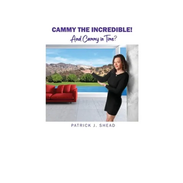 Cammy the Incredible!: And Cammy in Time?
