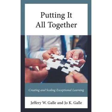 Putting It All Together: Creating and Scaling Exceptional Learning