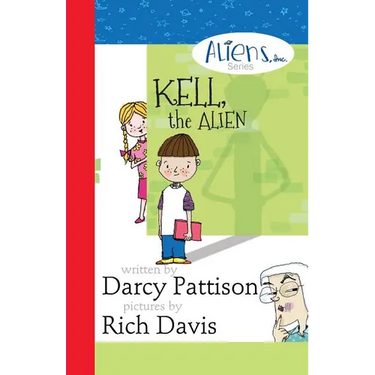 Kell, the Alien: Aliens, Inc. Chapter Book Series