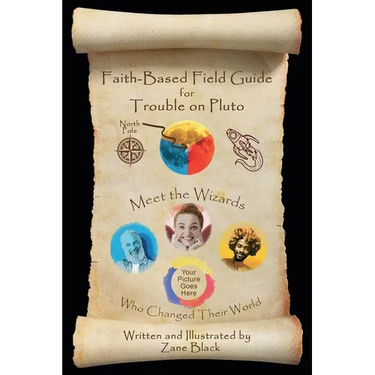 Faith-Based Field Guide for Trouble on Pluto