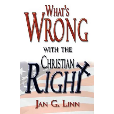 What's Wrong with the Christian Right