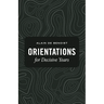 Orientations for Decisive Years