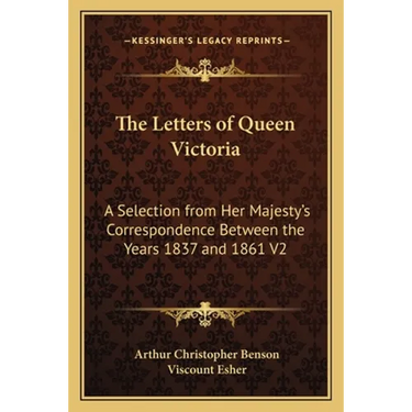 The Letters of Queen Victoria: A Selection from Her Majesty's Correspondence Between the Years 1837 and 1861 V2
