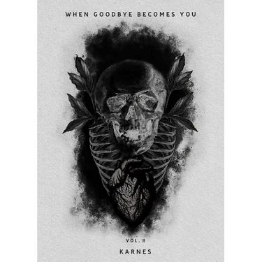 When Goodbye Becomes You Vol.2