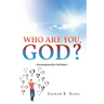 Who Are You, God?: Encouragement for God Seekers