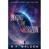 Beyond the Horizon