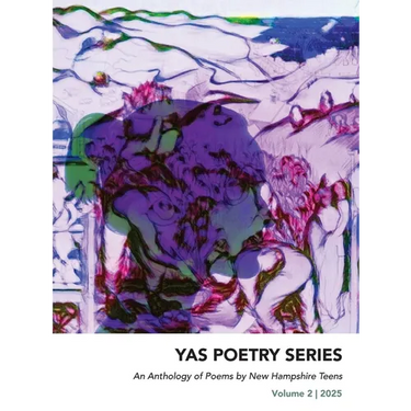 An Anthology of Poems by New Hampshire Teens: Volume 2