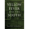 Yellow Fever and the South