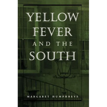Yellow Fever and the South