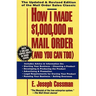 How I Made $1,000,000 in Mail Order-And You Can Too!