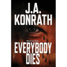 Everybody Dies - A Thriller