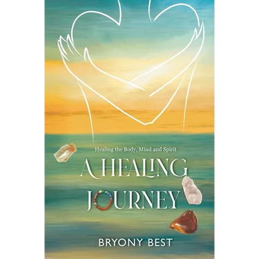 A Healing Journey: Healing the Body, Mind, and Spirit