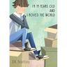 I'm 14 Years Old And I Moved The World