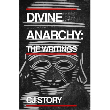 Divine Anarchy: The Writings