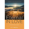 Eternal in Love: A Little Book about a Big God