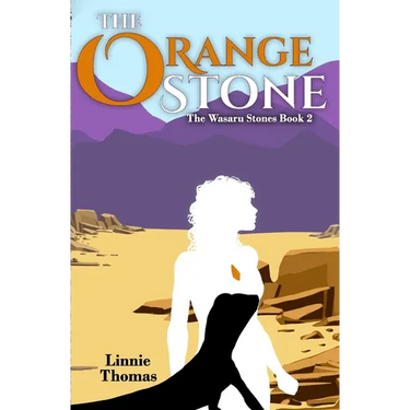 The Orange Stone: The Wasaru Stones Book 2