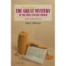 Unveiling The Great Mystery Of The First Century Church Volume One Paperback
