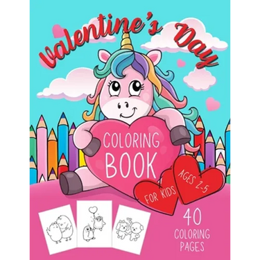 Valentine's Day Coloring Book for Kids Ages 2-5: Cute Gift for Girls