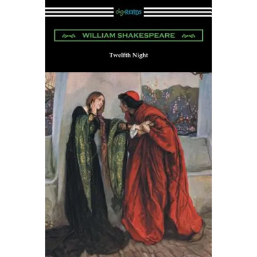 Twelfth Night, or What You Will (Annotated by Henry N. Hudson with an Introduction by Charles Harold Herford)