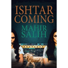 Ishtar Coming