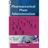 Pharmaceutical Plant Administration
