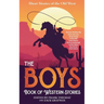 The Boys Book of Western Stories