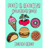 Food & Snacks Coloring Book: Bold & Easy Coloring Pages for Adults & Kids with Thick Lines & Simple Fun Designs