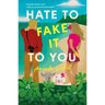 Hate to Fake It to You