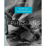 Ephesians: For We Are God's Handiwork