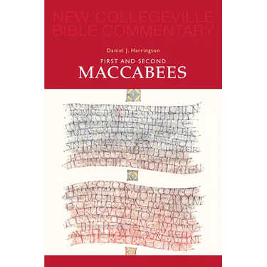 First and Second Maccabees: Volume 12