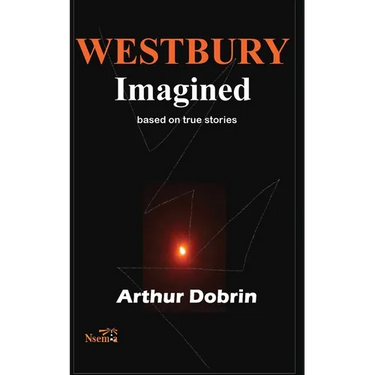 Westbury Imagined: Based on True Stories
