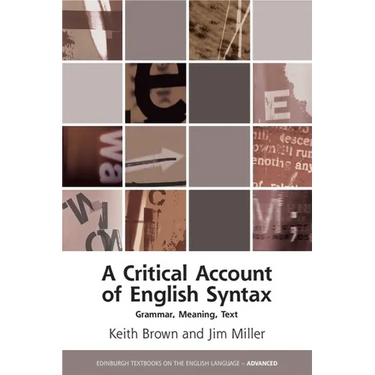 A Critical Account of English Syntax: Grammar, Meaning, Text