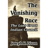 The Vanishing Race: The Last Great Indian Council
