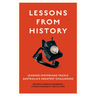 Lessons from History: Leading historians tackle Australia's greatest challenges