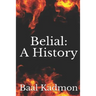 Belial: A History