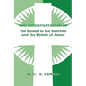 The Interpretation of the Epistle to the Hebrews and the Epistle of James