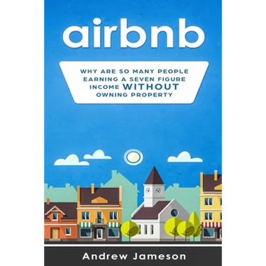 Airbnb: Why so many people are earning a seven-figure income without owning property