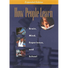 How People Learn: Brain, Mind, Experience, and School: Expanded Edition