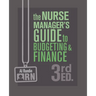 The Nurse Manager's Guide to Budgeting and Finance, 3rd Edition